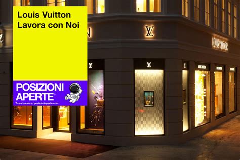 louis vuitton lavora con noi|Louis Vuitton job requirements.